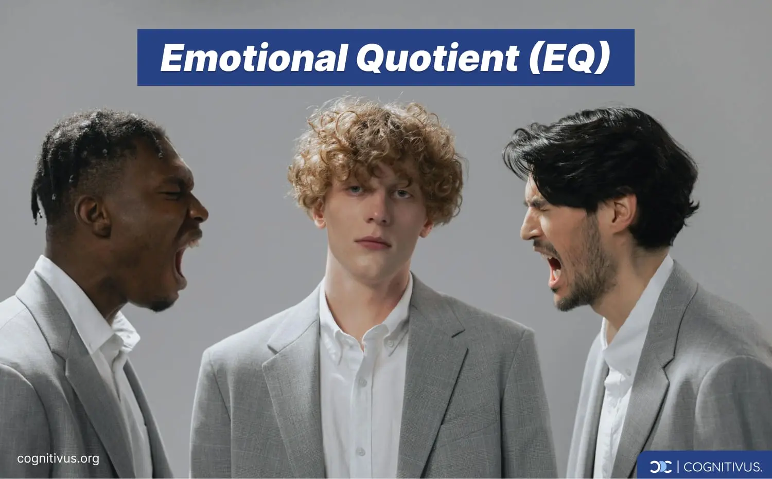 Three men in suits: one neutral and two yelling, representing EQ 